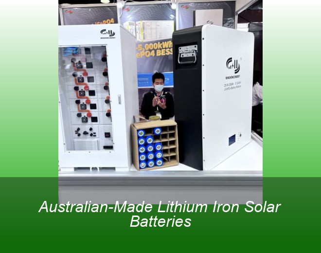 Australian-Made Lithium Iron Solar Batteries